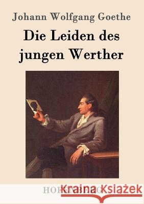 Die Leiden des jungen Werther Johann Wolfgang Goethe   9783843024617 Hofenberg - książka