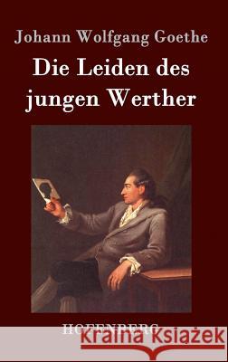 Die Leiden des jungen Werther Johann Wolfgang Goethe   9783843024624 Hofenberg - książka