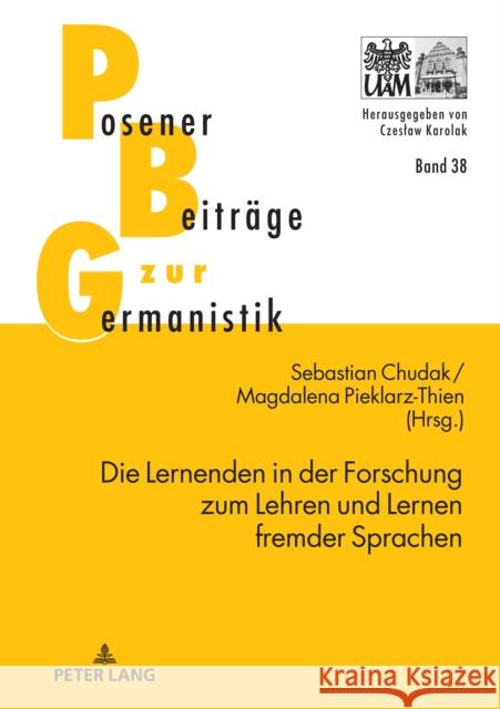 Die Lernenden in Der Forschung Zum Lehren Und Lernen Fremder Sprachen Sebastian Chudak Magdalena Pieklarz-Thien  9783631815922 Peter Lang AG - książka