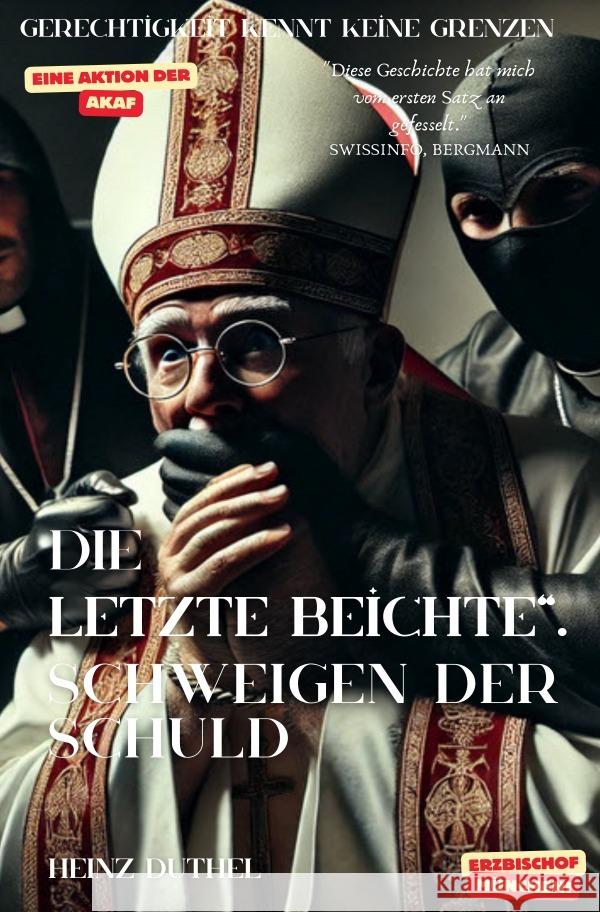 Die letzte Beichte.  Schweigen der Schuld! Duthel, Heinz 9783818772826 epubli - książka