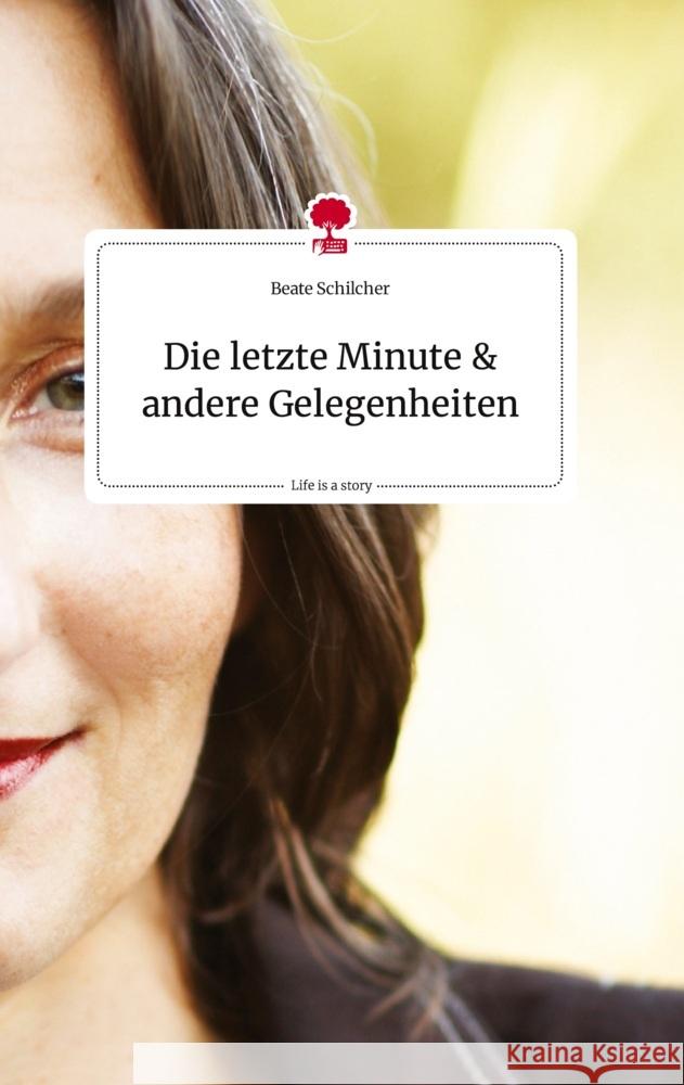 Die letzte Minute und andere Gelegenheiten. Life is a Story - story.one Schilcher, Beate 9783710818790 story.one publishing - książka