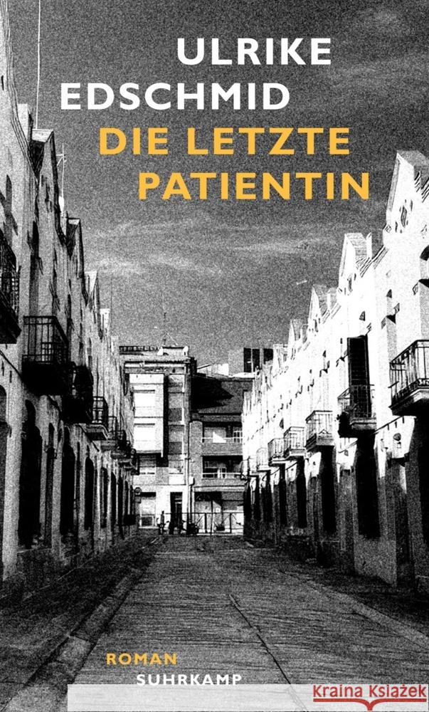 Die letzte Patientin Edschmid, Ulrike 9783518431832 Suhrkamp - książka