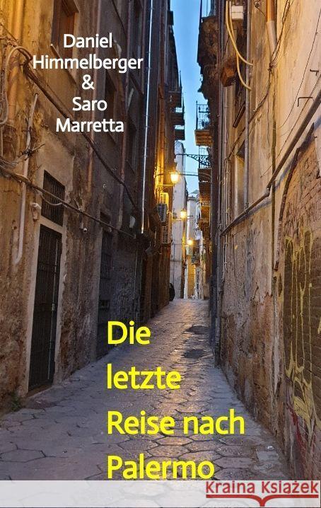 Die letzte Reise nach Palermo Himmelberger & Saro Marretta, Daniel 9783347905993 tredition - książka