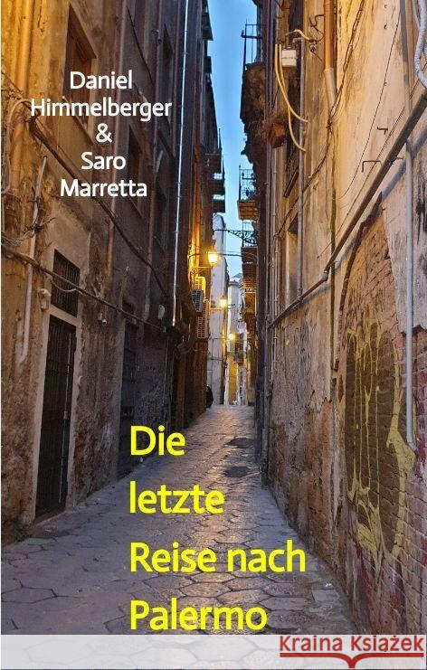 Die letzte Reise nach Palermo Himmelberger & Saro Marretta, Daniel 9783347906013 tredition - książka