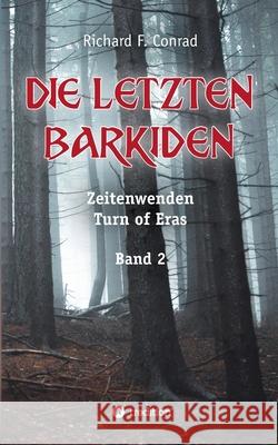 Die letzten Barkiden Richard F. Conrad 9783749799756 Tredition Gmbh - książka