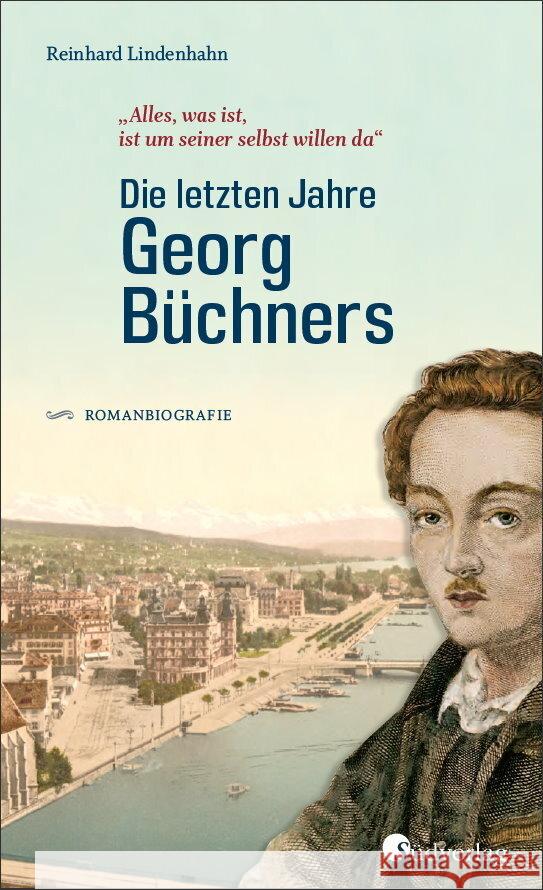 Die letzten Jahre Georg Büchners. 