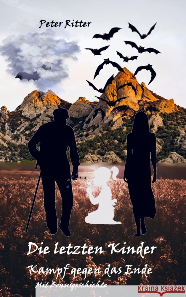 Die letzten Kinder: Kampf gegen das Ende Peter Ritter 9789403681849 Bookmundo - książka