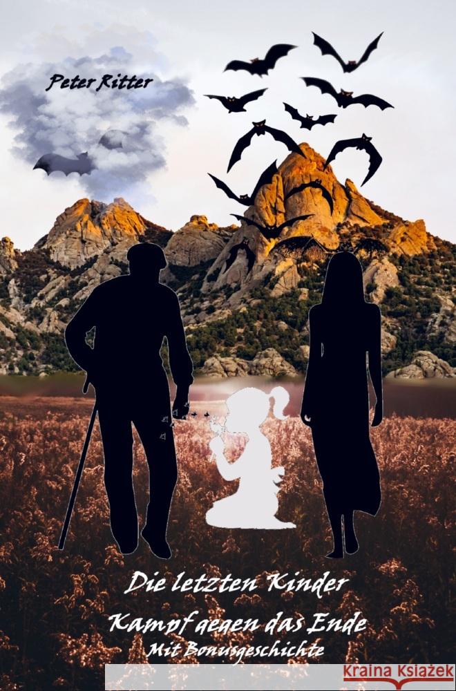 Die letzten Kinder: Kampf gegen das Ende Ritter, Peter 9789403681856 Bookmundo - książka
