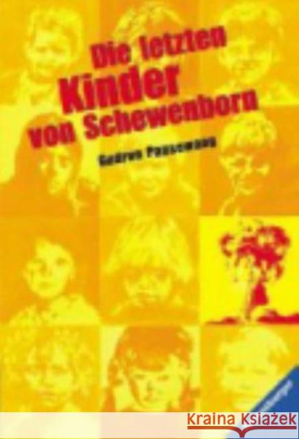 Die letzten Kinder von Schewenborn : Oder ... sieht so unsere Zukunft aus? Erzählung. Ausgezeichnet mit der Buxtehuder Bulle 1983, dem Zürcher Kinderbuchpreis 'La vache qui lit' 1983 und dem Gustav-He Pausewang, Gudrun   9783473580071 Ravensburger Buchverlag - książka