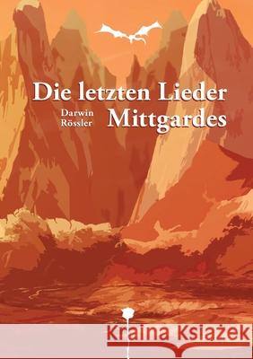 Die letzten Lieder Mittgardes: Sturm Darwin Rössler 9783754304464 Books on Demand - książka