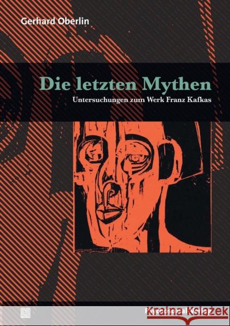 Die letzten Mythen Gerhard Oberlin 9783837920468 Psychosozial-Verlag - książka