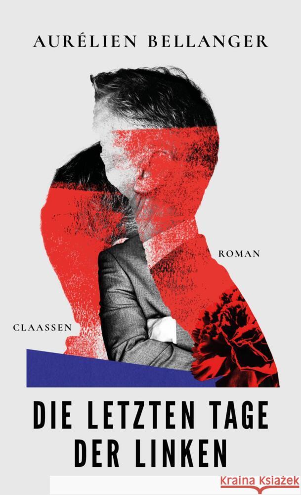 Die letzten Tage der Linken Bellanger, Aurélien 9783546101516 Claassen Verlag - książka