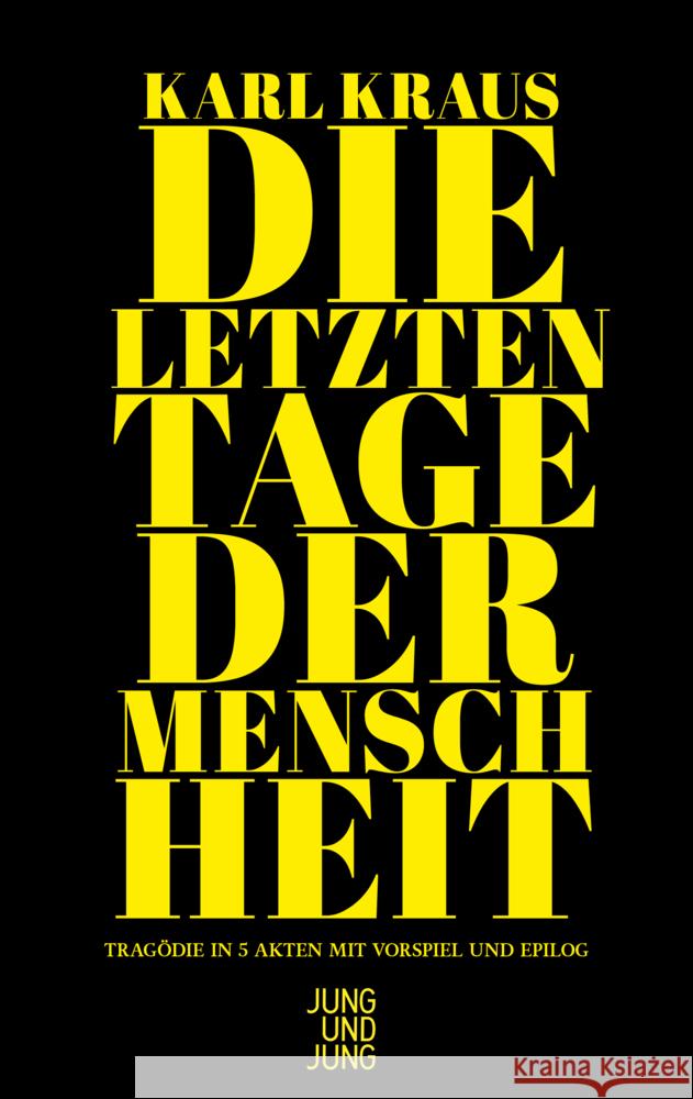 Die letzten Tage der Menschheit Kraus, Karl 9783990274293 Jung und Jung - książka