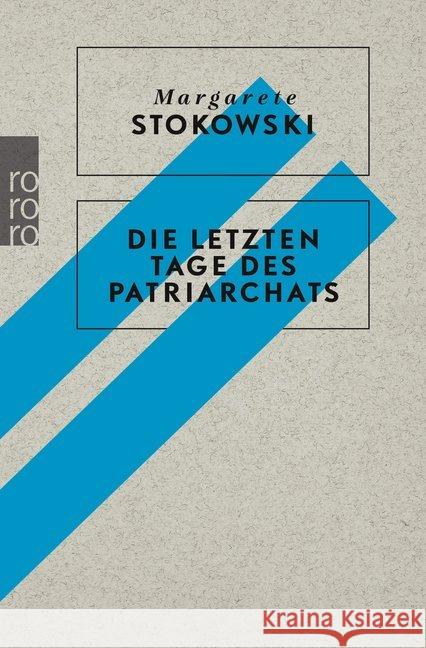 Die letzten Tage des Patriarchats Stokowski, Margarete 9783499606694 Rowohlt TB. - książka