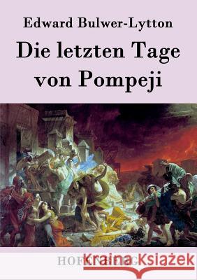 Die letzten Tage von Pompeji Edward Bulwer-Lytton 9783843027410 Hofenberg - książka