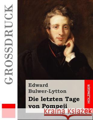 Die letzten Tage von Pompeji (Großdruck) Cremer, Wilhelm 9781508505983 Createspace - książka