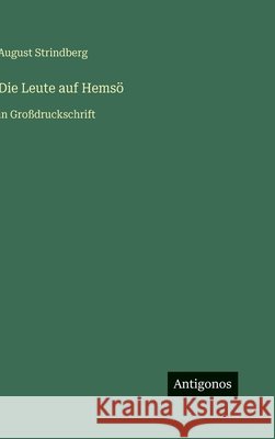 Die Leute auf Hems?: in Gro?druckschrift August Strindberg 9783566035594 Antigonos Verlag - książka