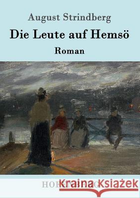 Die Leute auf Hemsö: Roman August Strindberg 9783843092579 Hofenberg - książka