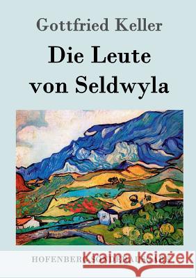 Die Leute von Seldwyla Gottfried Keller 9783843081863 Hofenberg - książka