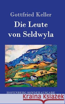 Die Leute von Seldwyla Gottfried Keller 9783843081870 Hofenberg - książka