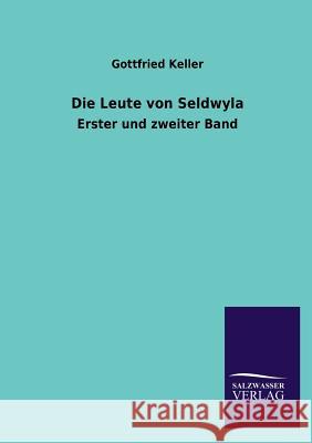 Die Leute Von Seldwyla Gottfried Keller 9783846044148 Salzwasser-Verlag Gmbh - książka