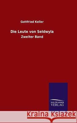 Die Leute von Seldwyla Gottfried Keller 9783846061886 Salzwasser-Verlag Gmbh - książka