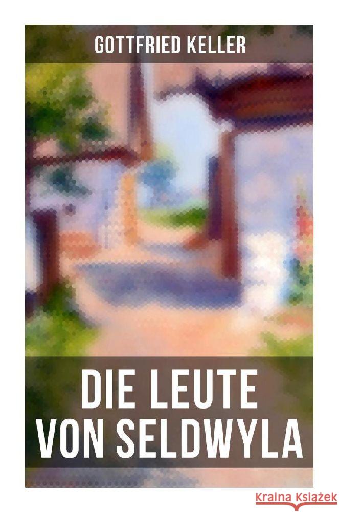 Die Leute von Seldwyla Keller, Gottfried 9788027264841 Musaicum Books - książka