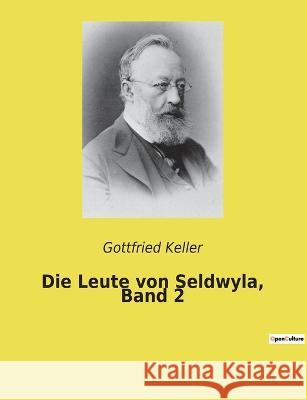 Die Leute von Seldwyla, Band 2 Gottfried Keller 9782385083908 Culturea - książka