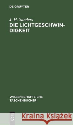 Die Lichtgeschwindigkeit: Einführung Und Originaltexte Sanders, J. H. 9783112596715 de Gruyter - książka