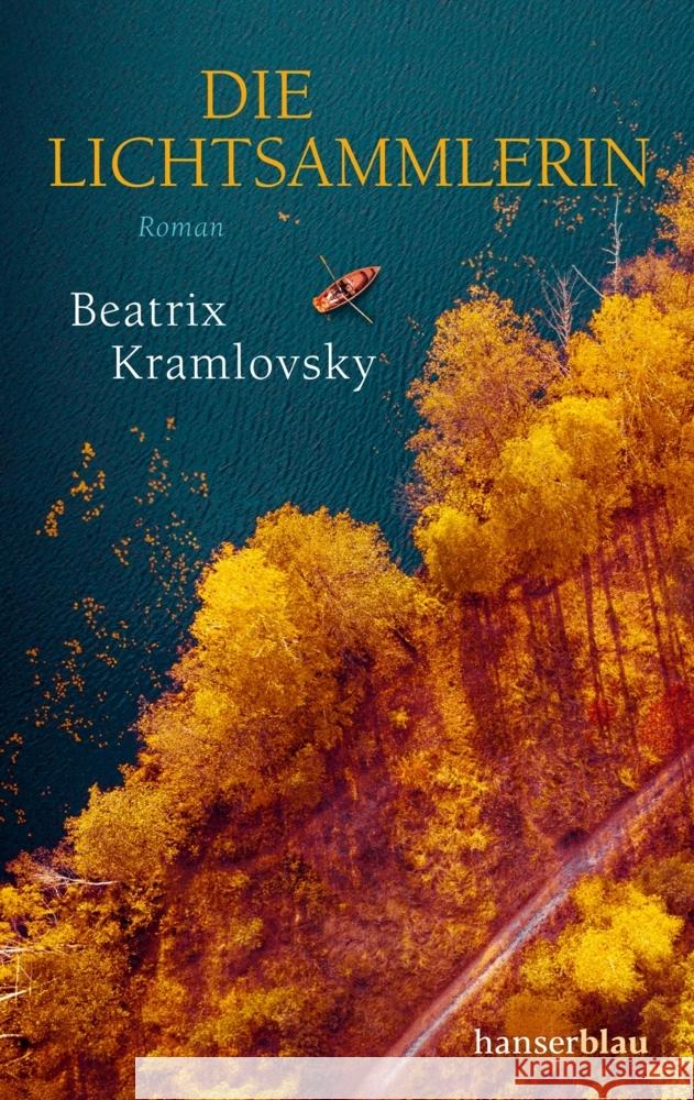 Die Lichtsammlerin Kramlovsky, Beatrix 9783446270626 hanserblau - książka