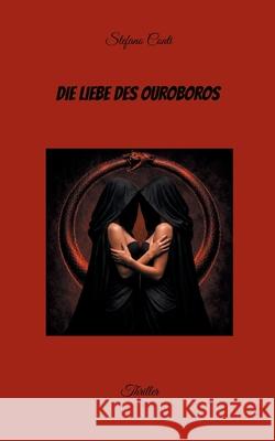 Die Liebe des Ouroboros Stefano Conti 9783695711789 Bod - Books on Demand - książka