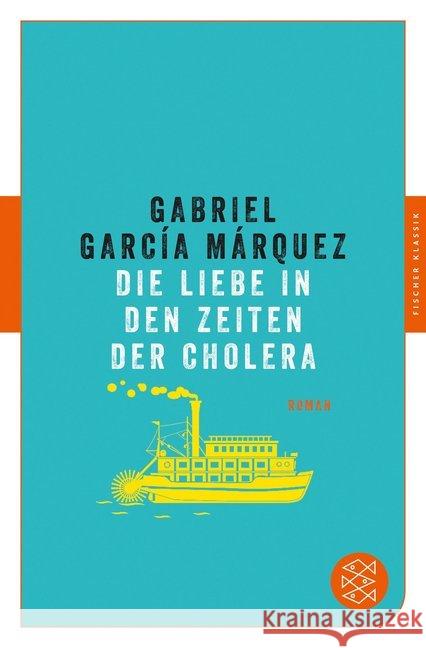 Die Liebe in den Zeiten der Cholera : Roman García Márquez, Gabriel 9783596907083 FISCHER Taschenbuch - książka