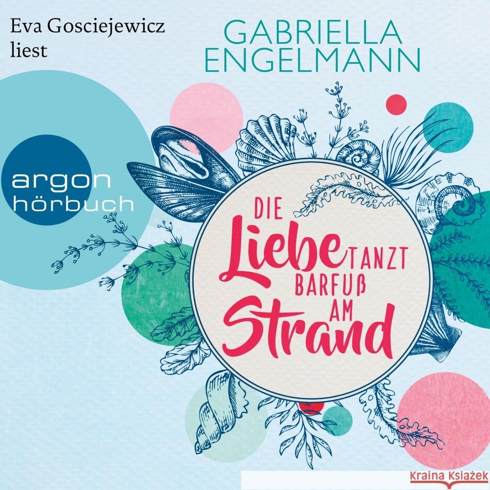 Die Liebe tanzt barfuß am Strand, 1 Audio-CD, 1 MP3 Engelmann, Gabriella 9783839897157 Argon Verlag - książka