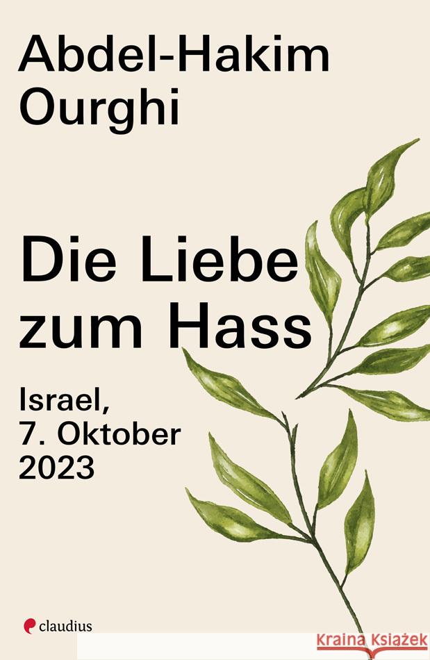 Die Liebe zum Hass Ourghi, Abdel-Hakim 9783532629062 Claudius - książka