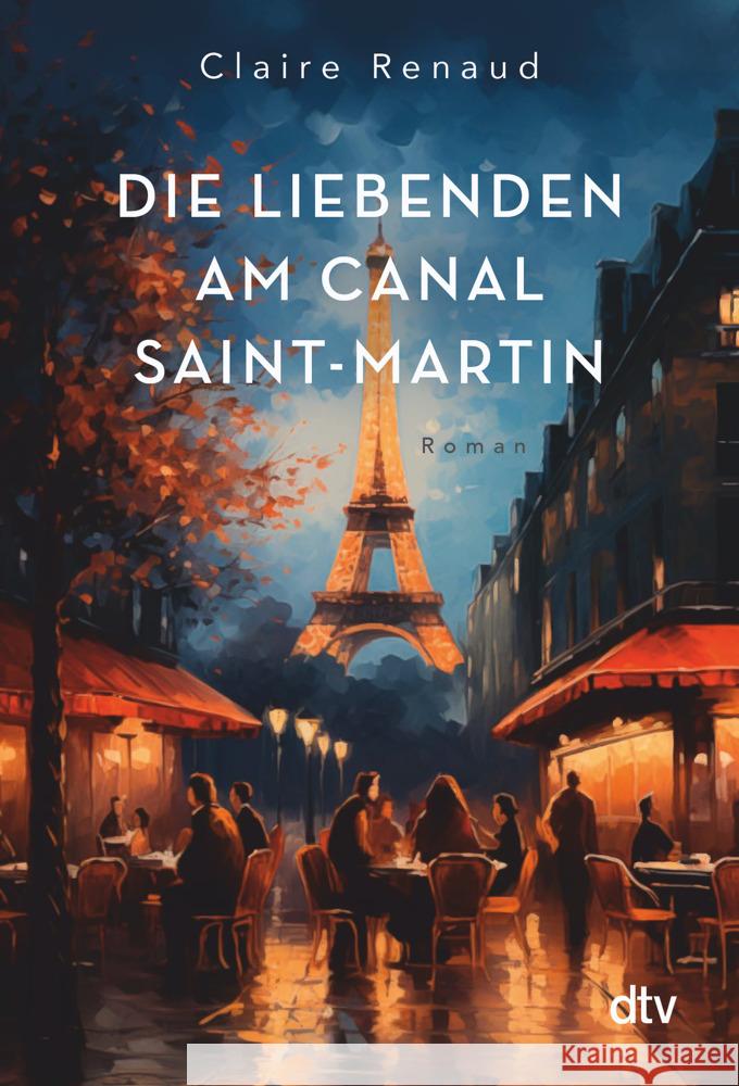 Die Liebenden am Canal Saint-Martin Renaud, Claire 9783423284363 DTV - książka