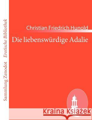 Die liebenswürdige Adalie Christian Friedrich Hunold 9783843069045 Contumax Gmbh & Co. Kg - książka