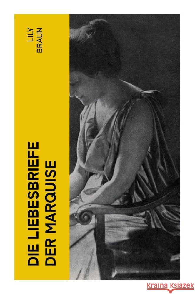 Die Liebesbriefe der Marquise Braun, Lily 9788027361007 e-artnow - książka