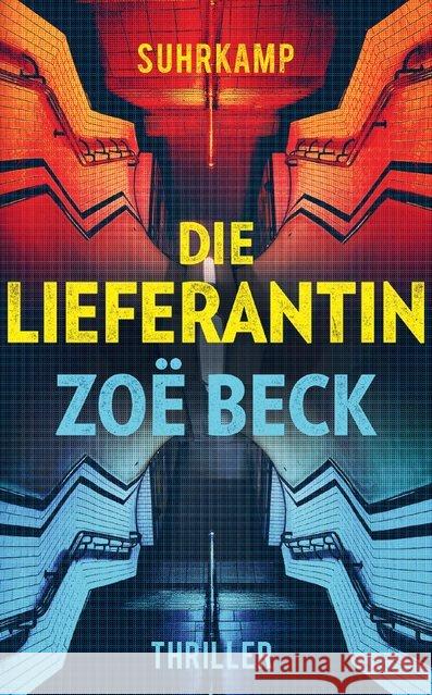 Die Lieferantin : Thriller Beck, Zoë 9783518469644 Suhrkamp - książka