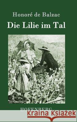 Die Lilie im Tal Honoré de Balzac 9783861993247 Hofenberg - książka