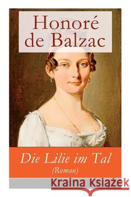 Die Lilie im Tal (Roman) Rene Schickele, Honore De Balzac 9788026857785 e-artnow - książka
