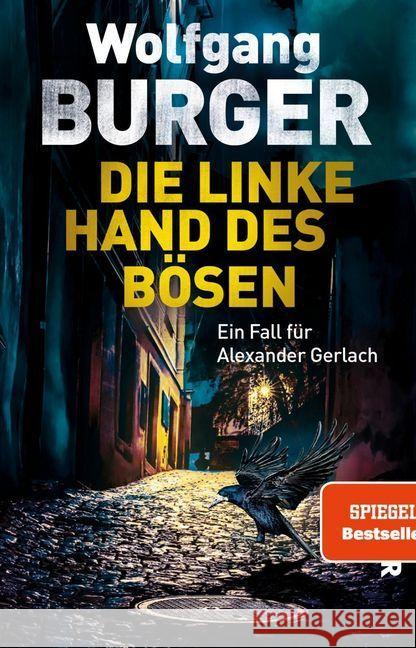 Die linke Hand des Bösen : Ein Fall für Alexander Gerlach Burger, Wolfgang 9783492313971 Piper - książka