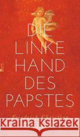 Die linke Hand des Papstes Delius, Friedrich Christian 9783871347702 Rowohlt, Berlin - książka