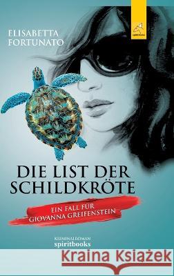 Die List der Schildkröte Fortunato, Elisabetta 9783946435853 spiritbooks - książka