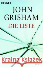 Die Liste : Roman Grisham, John Liesen, Bernhard Reiter, Bea 9783453430983 Heyne - książka