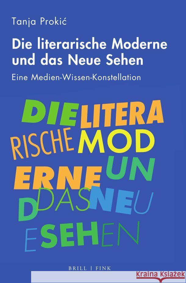 Die literarische Moderne und das Neue Sehen Prokic, Tanja 9783770567805 Brill | Fink - książka