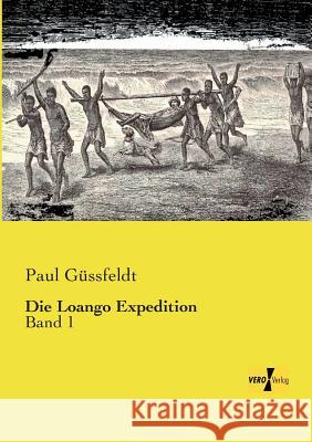 Die Loango Expedition: Band 1 Paul Güssfeldt 9783957384577 Vero Verlag - książka
