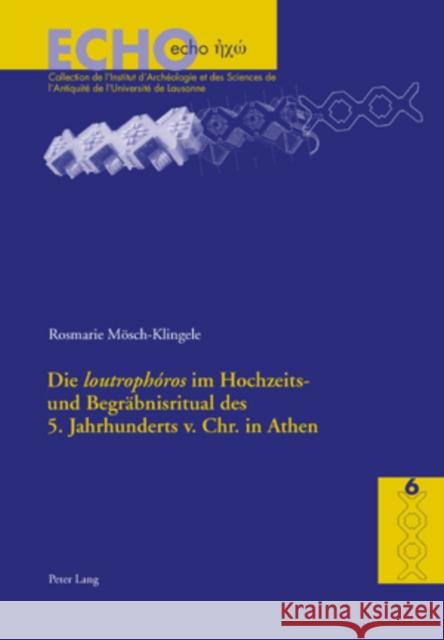 Die «Loutrophóros» Im Hochzeits- Und Begraebnisritual Des 5. Jahrhunderts V. Chr. in Athen Bielman, Anne 9783039108763 Lang, Peter, AG, Internationaler Verlag Der W - książka