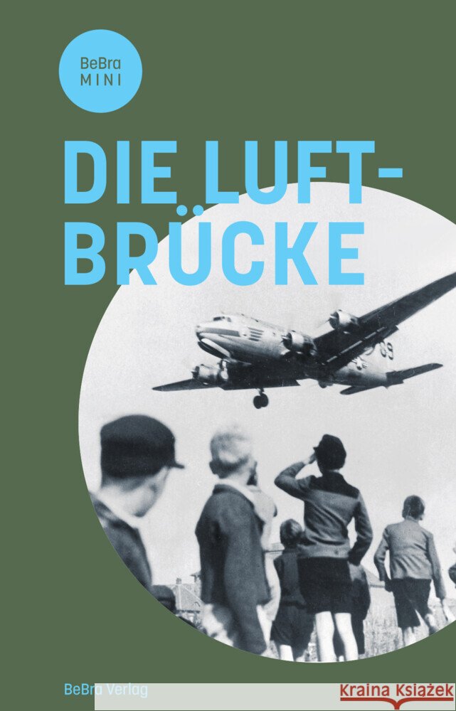 Die Luftbrücke Prell, Uwe, van Sweringen, Bryan, Wetzel, Jürgen 9783814803029 Berlin Edition im bebra verlag - książka