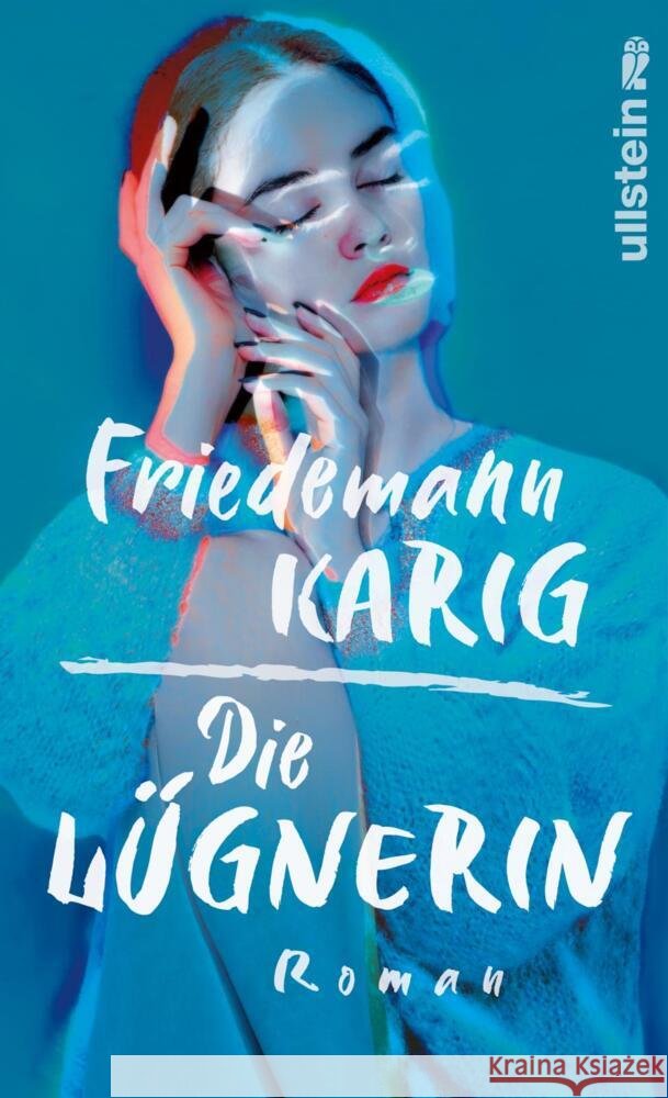 Die Lügnerin Karig, Friedemann 9783550201684 Ullstein HC - książka