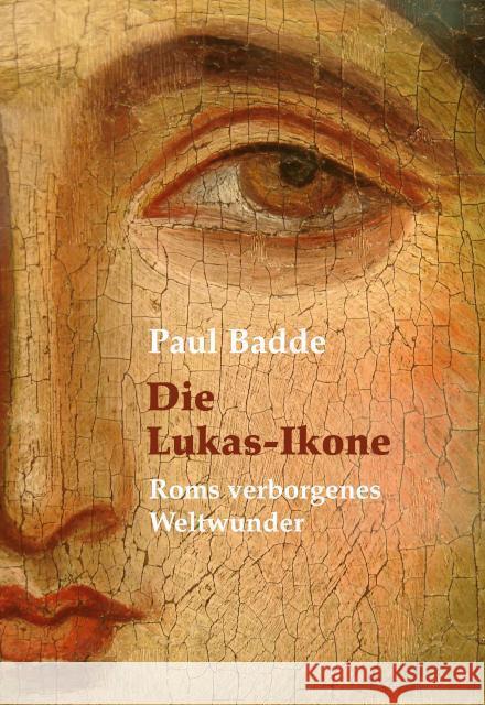 Die Lukas-Ikone Badde, Paul 9783717113805 Christiana-Verlag - książka